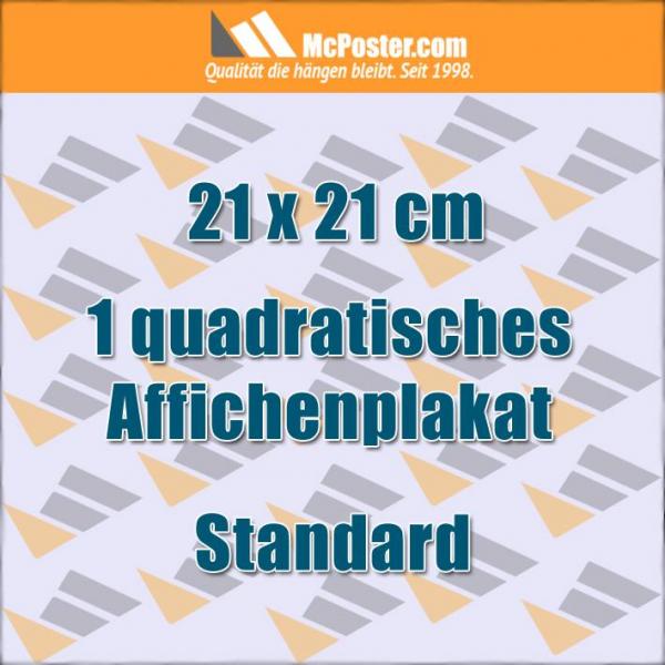 Quadratische Affichenplakat 21 x 21 cm günstig online kaufen bei McPoster.com